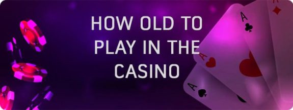 Legal age to play in the online casinos.