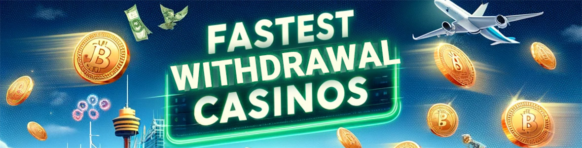 Fastest withdrawal casinos. 